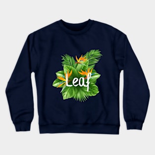 LEAF Crewneck Sweatshirt